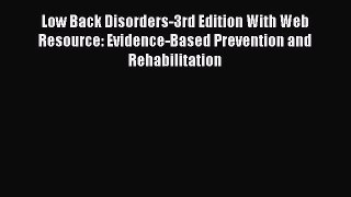 Download Low Back Disorders-3rd Edition With Web Resource: Evidence-Based Prevention and Rehabilitation