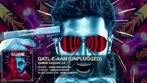 Qatl-E-Aam-Unplugged-Full-Audio-Song--Raman-Raghav-20--Nawazuddin-Siddiqui--Ram-Sampath