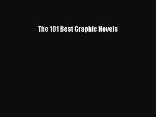 [PDF] The 101 Best Graphic Novels [Download] Full Ebook
