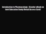 Read Introduction to Pharmacology - Elsevier eBook on Intel Education Study (Retail Access