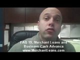FAQ 19, About Merchant Loans, Business Cash in Austin, TX and Long Island, NY.