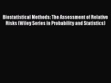 [Read] Biostatistical Methods: The Assessment of Relative Risks (Wiley Series in Probability