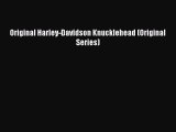 [PDF] Original Harley-Davidson Knucklehead (Original Series) Ebook PDF