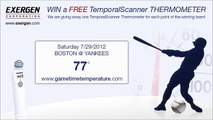Exergen Game Time Temperature - 7/29 Boston Red Sox vs. NY Yankees