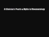 [Read] A Clinician's Pearls & Myths in Rheumatology ebook textbooks