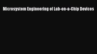 [Read] Microsystem Engineering of Lab-on-a-Chip Devices ebook textbooks