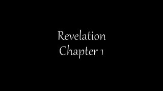 Revelation Chapter 1 KJV AV Read Along