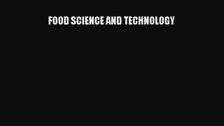 [PDF] FOOD SCIENCE AND TECHNOLOGY PDF Free