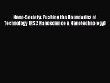 [Read] Nano-Society: Pushing the Boundaries of Technology (RSC Nanoscience & Nanotechnology)