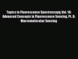 [Read] Topics in Fluorescence Spectroscopy Vol. 10: Advanced Concepts in Fluorescence Sensing