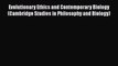 [Read] Evolutionary Ethics and Contemporary Biology (Cambridge Studies in Philosophy and Biology)