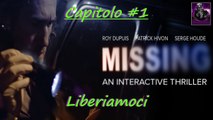 PC GAME - #1 MISSING: AN INTERACTIVE THRILLER - CAPITOLO 1