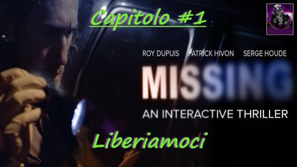 PC GAME - #1 MISSING: AN INTERACTIVE THRILLER - CAPITOLO 1
