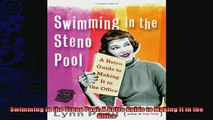 FREE DOWNLOAD  Swimming in the Steno Pool A Retro Guide to Making It in the Office  FREE BOOOK ONLINE