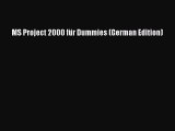 Read MS Project 2000 fÃ¼r Dummies (German Edition) Ebook Free
