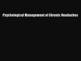 Read Psychological Management of Chronic Headaches Ebook Free