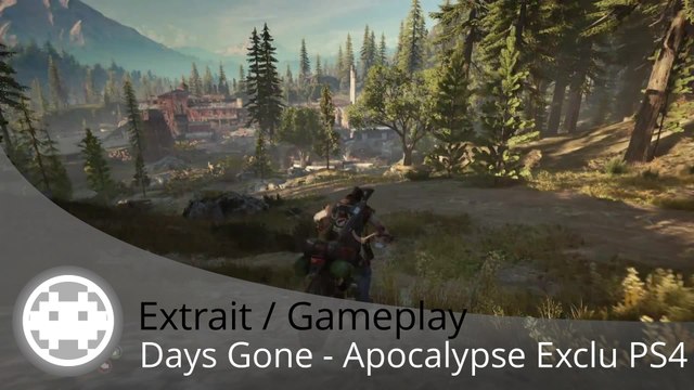 Extrait / Gameplay - Days Gone (Post-Apocalypse sur PS4)