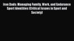 Download Iron Dads: Managing Family Work and Endurance Sport Identities (Critical Issues in