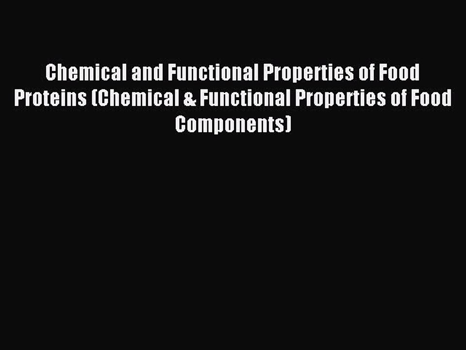 Download Chemical and Functional Properties of Food Proteins (Chemical & Functional Properties