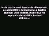 [PDF] Leadership: Become A Super Leader - Management Management Skills Communication & Coaching