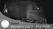 Trailer - Resident Evil 7 (Retour à l'Horreur !!!)