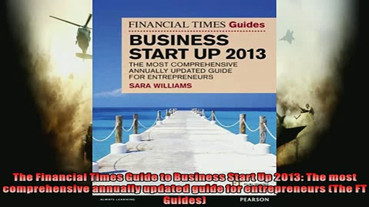 EBOOK ONLINE  The Financial Times Guide to Business Start Up 2013 The most comprehensive annually READ ONLINE