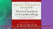 Free PDF Downlaod  The Practitioners Guide to Governance as Leadership Building HighPerforming Nonprofit  DOWNLOAD ONLINE