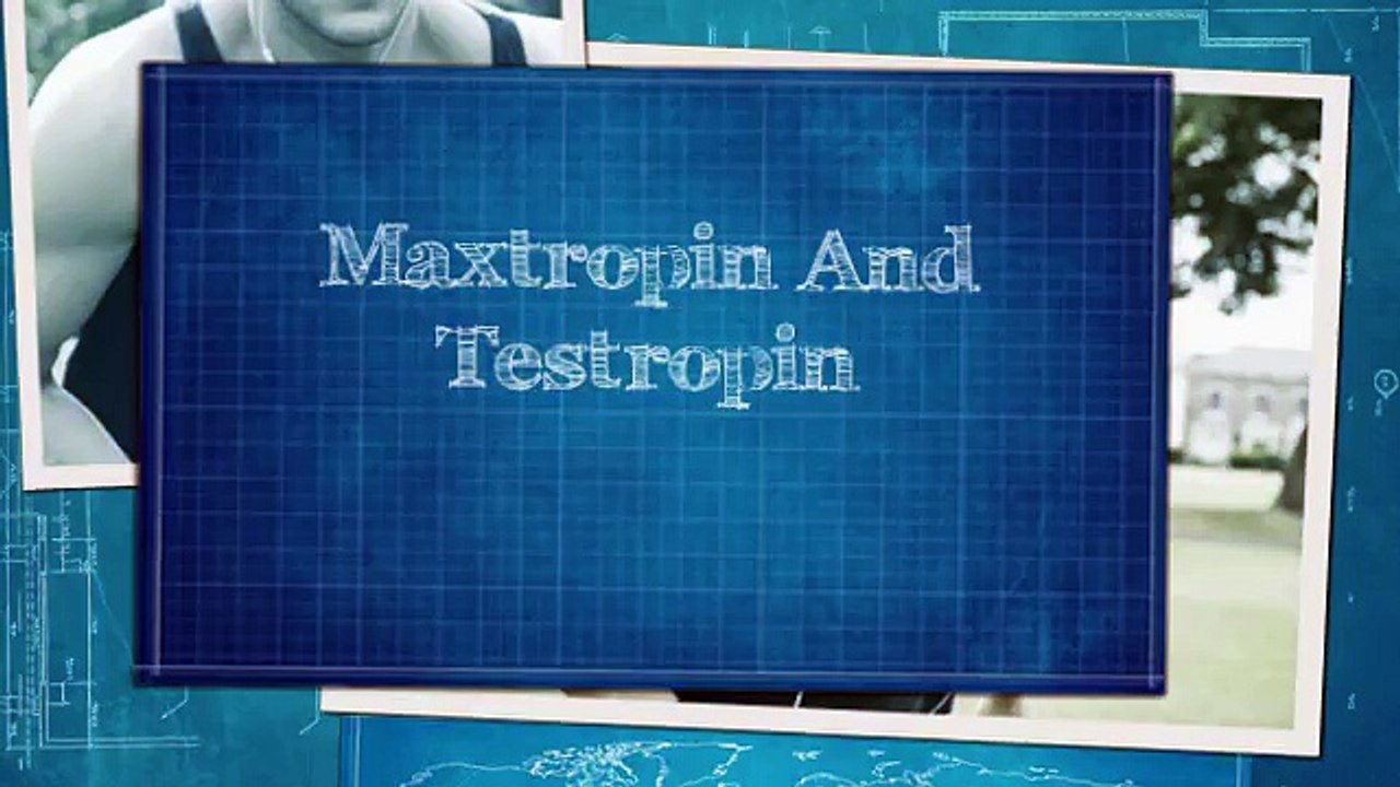 Maxtropin And Testropin