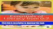 Read Essentials of Literacy from 0-7: A Whole-Child Approach to Communication, Language and