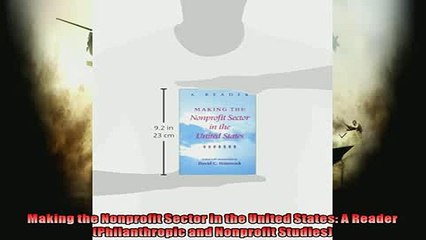 READ book  Making the Nonprofit Sector in the United States A Reader Philanthropic and Nonprofit  FREE BOOOK ONLINE