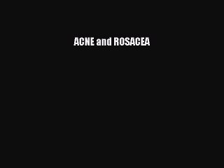 Download ACNE and ROSACEA Ebook Free