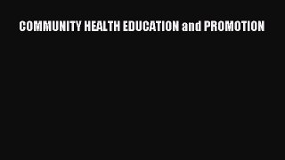 Download COMMUNITY HEALTH EDUCATION and PROMOTION PDF Full Ebook