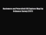 Read Haslemere and Petersfield (OS Explorer Map) by Ordnance Survey (2011) Ebook Free