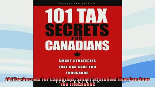 READ book 101 Tax Secrets For Canadians Smart Strategies That Can Save You Thousands FREE BOOOK ONLINE