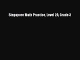 [Download] Singapore Math Practice Level 2A Grade 3 Ebook Online