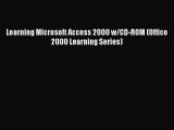 Download Learning Microsoft Access 2000 w/CD-ROM (Office 2000 Learning Series) Ebook Free