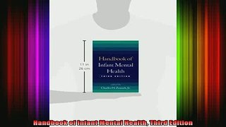 READ book  Handbook of Infant Mental Health Third Edition Full Free