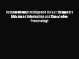 [PDF] Computational Intelligence in Fault Diagnosis (Advanced Information and Knowledge Processing)