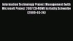 [PDF] Information Technology Project Management (with Microsoft Project 2007 CD-ROM) by Kathy