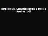 Download Developing Client/Server Applications With Oracle Developer/2000 PDF Online