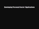 Download Developing Personal Oracle 7 Applications PDF Online