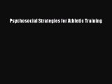Read Psychosocial Strategies for Athletic Training Ebook Free