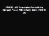 [PDF] PRINCE2 2009 Planning And Control Using Microsoft Project 2010 by Paul E Harris (2010-10-06)