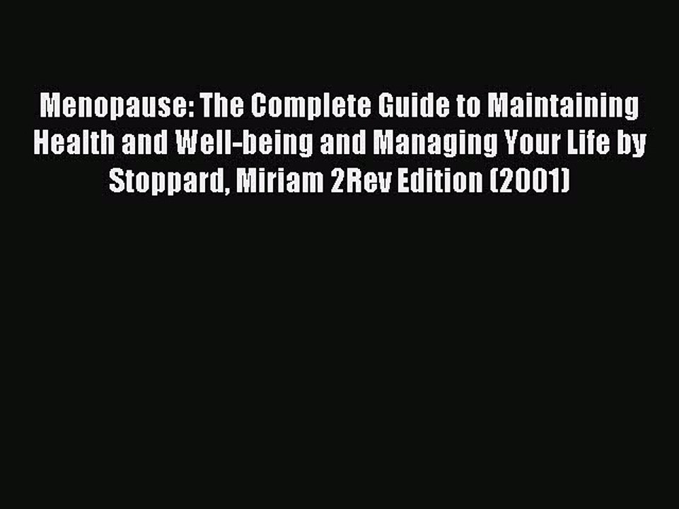 Read Menopause: The Complete Guide to Maintaining Health and Well-being and Managing Your Life