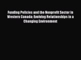 Read Funding Policies and the Nonprofit Sector in Western Canada: Evolving Relationships in