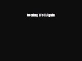 Download Getting Well Again PDF Free