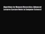 Read Algorithms for Memory Hierarchies: Advanced Lectures (Lecture Notes in Computer Science)