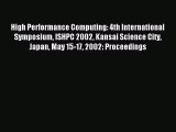 Read High Performance Computing: 4th International Symposium ISHPC 2002 Kansai Science City