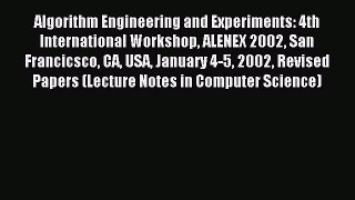 Read Algorithm Engineering and Experiments: 4th International Workshop ALENEX 2002 San Francicsco