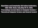 Read Algorithms and Complexity: 6th Italian Conference CIAC 2006 Rome Italy May 29-31 2006